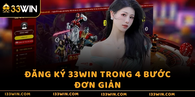 Đăng ký 33WIN trong 4 bước đơn giản