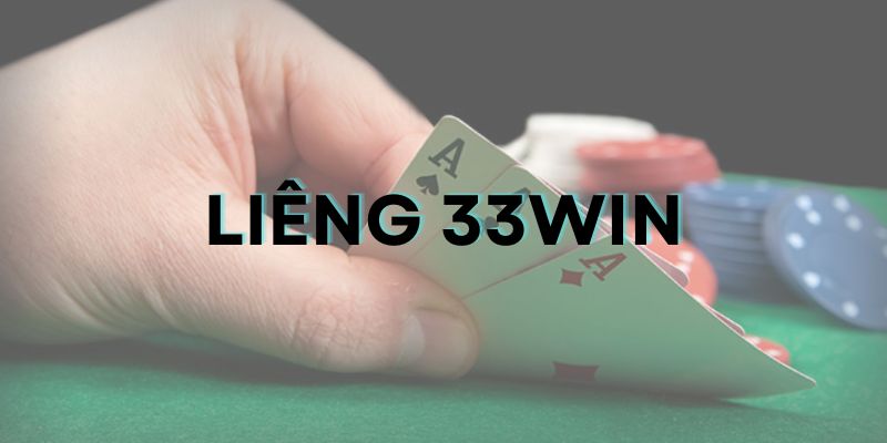 Liêng 33Win có lối chơi rất hấp dẫn