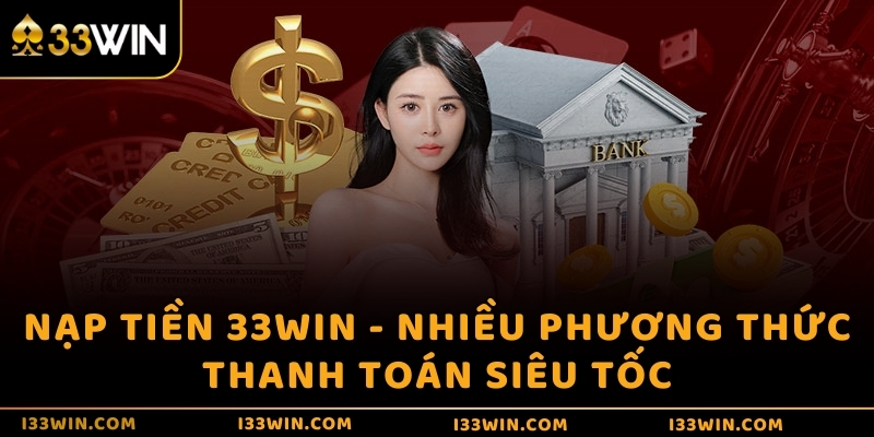 Nạp tiền 33WIN