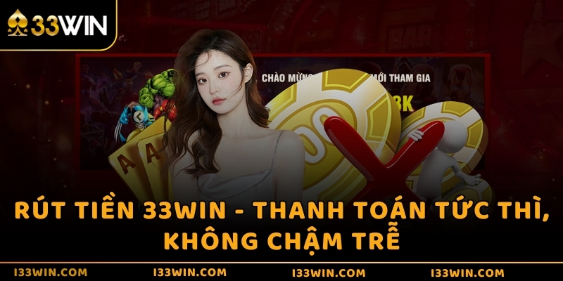 Rút tiền 33WIN